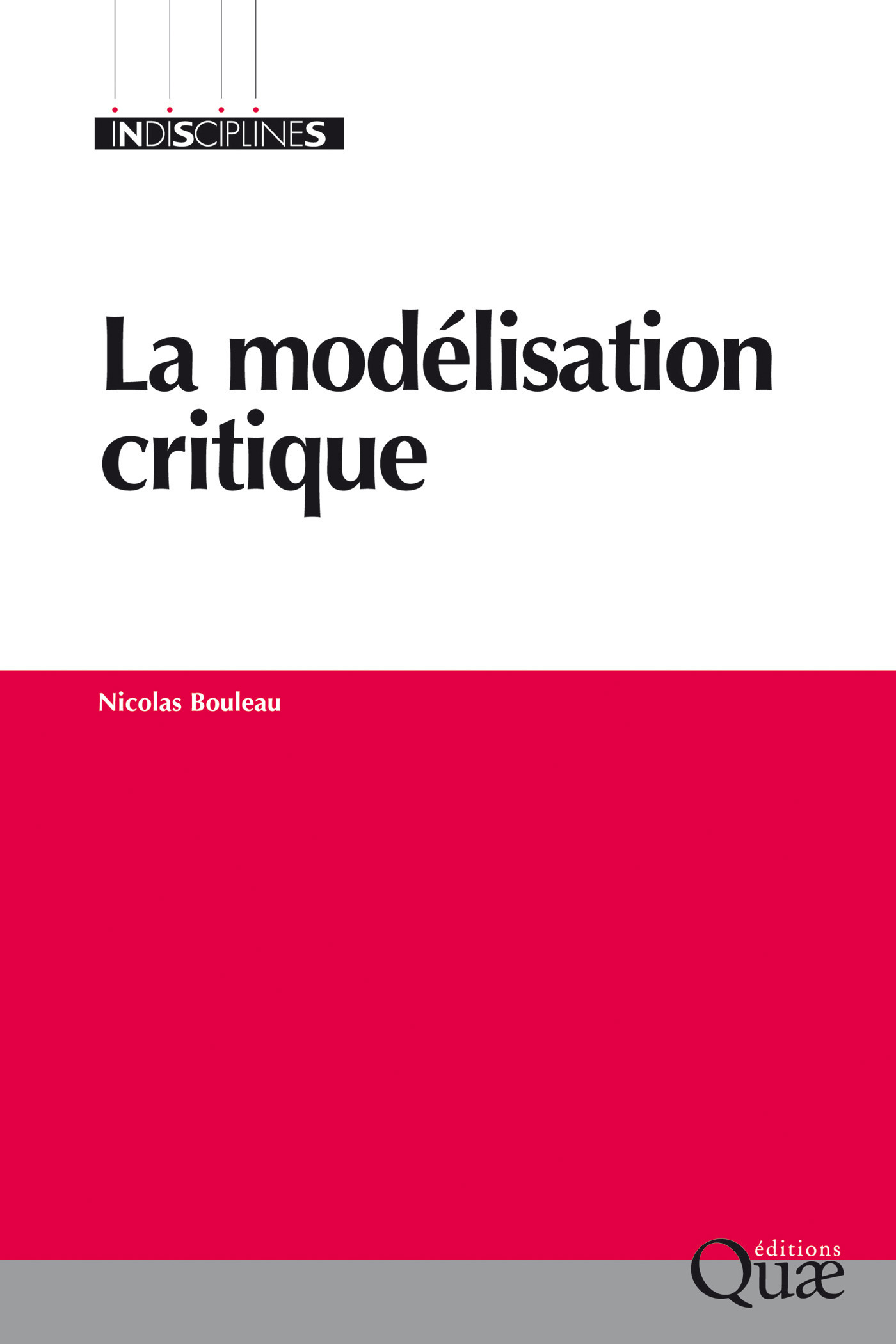 ebook cover of La modélisation critique, by Nicolas Bouleau, Nicole Mathieu, Anne-Françoise Schmid