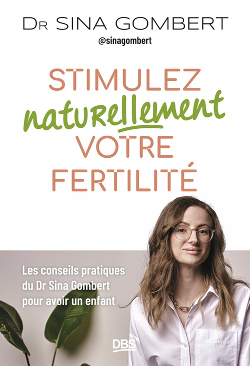 ebook cover of Stimulez naturellement votre fertilité, by Sina Gombert