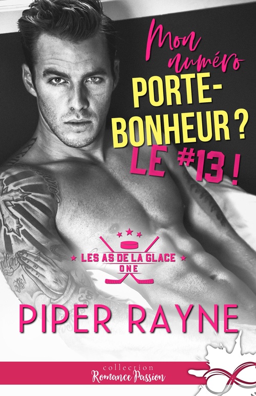 ebook cover of Mon numéro porte bonheur ? Le #13 !, by Piper Rayne