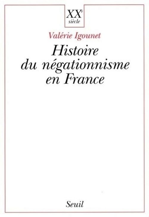 Couverture ebook de Histoire du négationnisme en France, de Valérie Igounet