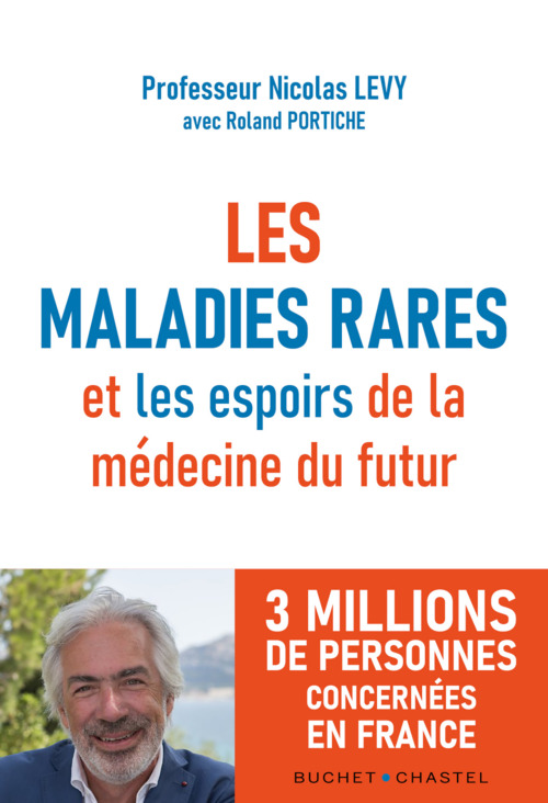 Couverture ebook de Les maladies rares et les espoirs de la médecine du futur, de Nicolas Lévy, Roland Portiche