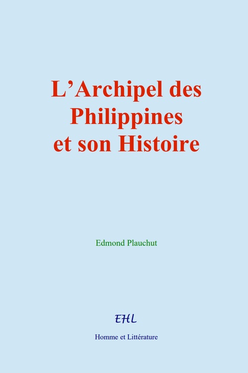 ebook cover of L´Archipel des Philippines et son Histoire, by Edmond Plauchut