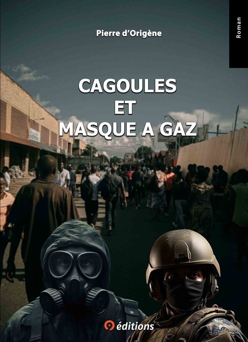 Couverture ebook de Cagoules et masque à gaz, de Pierre d'Origène
