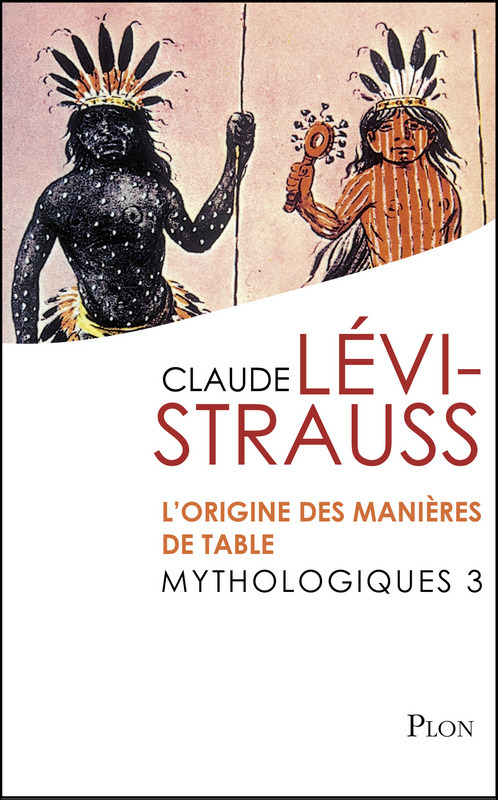 ebook cover of Mythologiques - tome 3 L'origine des manière de table, by Claude Lévi-Strauss