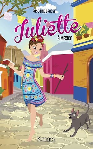 Couverture ebook de Juliette à Mexico, de Rose-Line Brasset