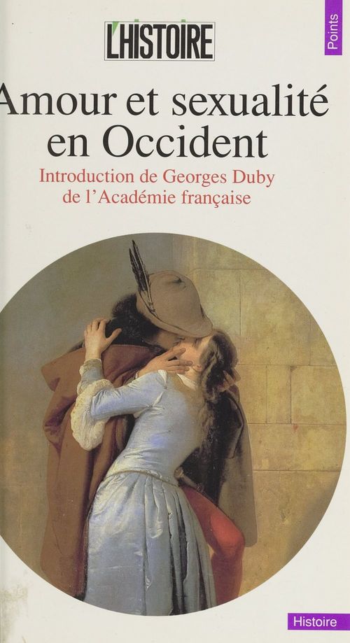 ebook cover of Amour et sexualité en Occident, by Philippe Ariès, Jean Bottéro, Guy Chaussinand-nogaret, Alain Corbin, Pierre Darmon, Robert Delort, Georges Duby