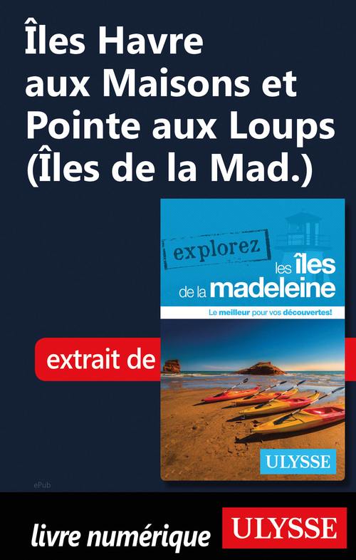 ebook cover of Iles Havre aux Maisons et Pointe aux Loups (Iles de la Mad.), by Jean-Hugues Robert