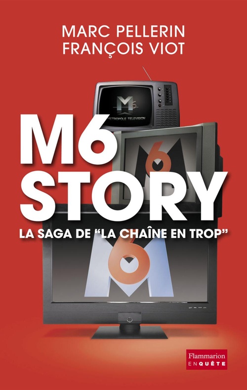 ebook cover of M6 Story, by Marc Pellerin, François Viot