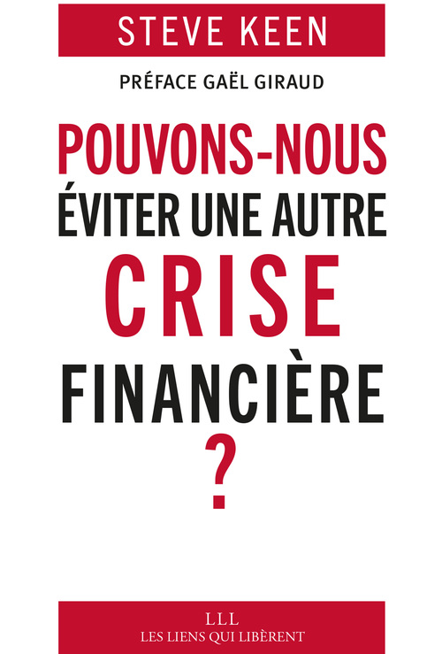 Couverture ebook de Pouvons-nous éviter une autre crise financière ?, de Steve Keen