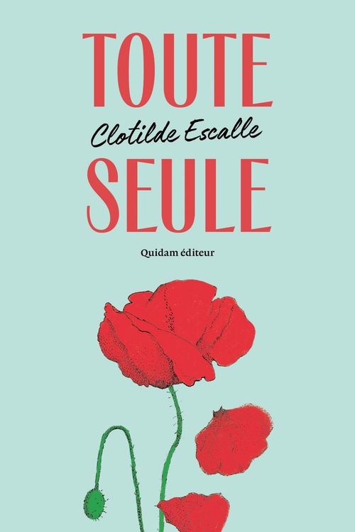 Couverture ebook de Toute seule, de Clotilde ESCALLE