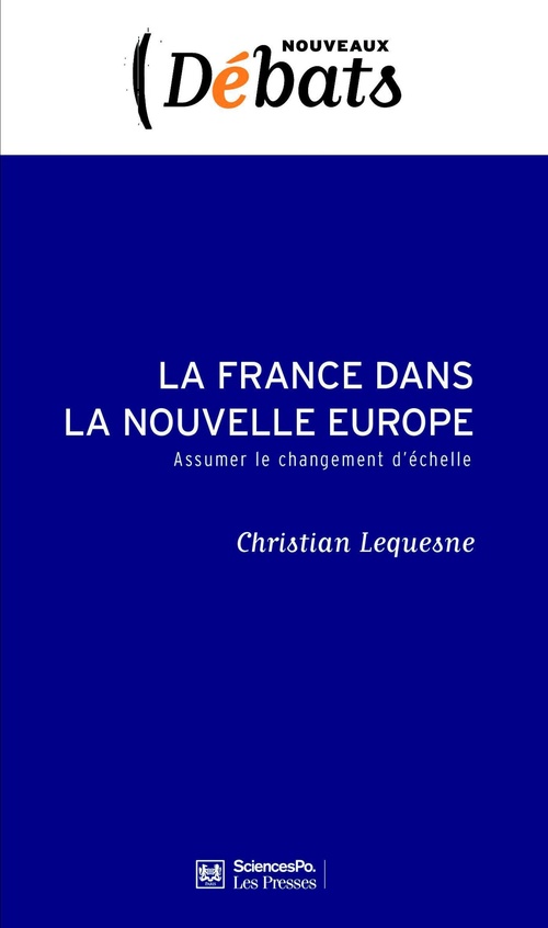 Couverture ebook de La France dans la nouvelle Europe, de Christian Lequesne