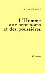 Couverture ebook de L'homme aux sept noms et des poussières, de Xavier Orville