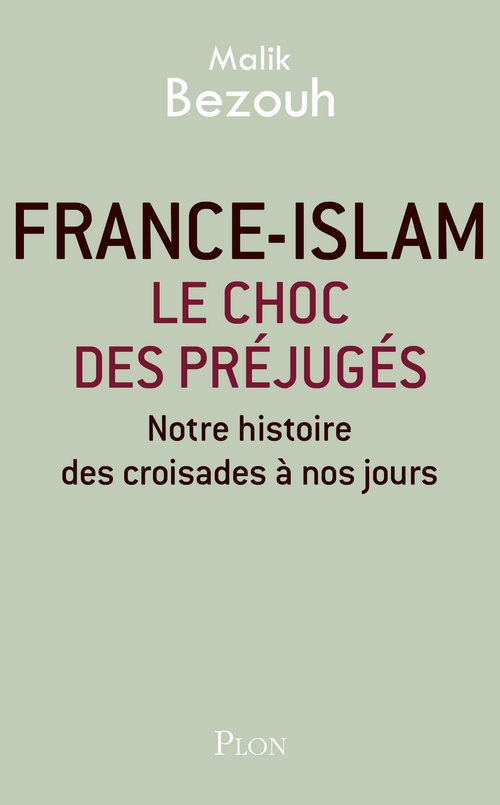 ebook cover of France-islam : le choc des préjugés, by Malik Bezouh