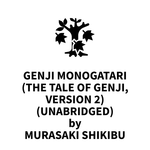 Couverture audiobook de Genji Monogatari (The Tale of Genji, Version 2) (UNABRIDGED), de Murasaki shikibu