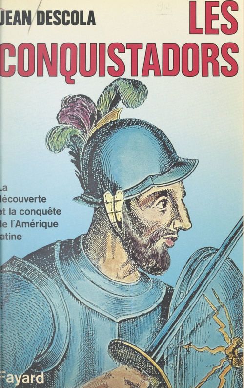 ebook cover of Les Conquistadors, by Jean Descola