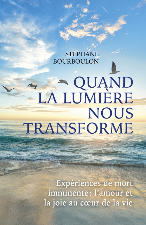 Couverture ebook de Quand la lumière nous transforme, de Stéphane Bourboulon