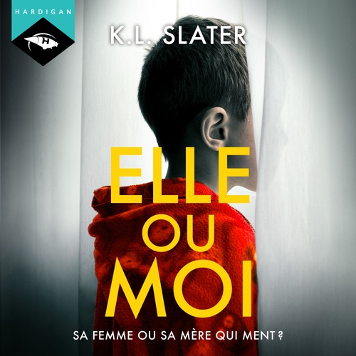audiobook cover of Elle ou moi, by K. l. Slater