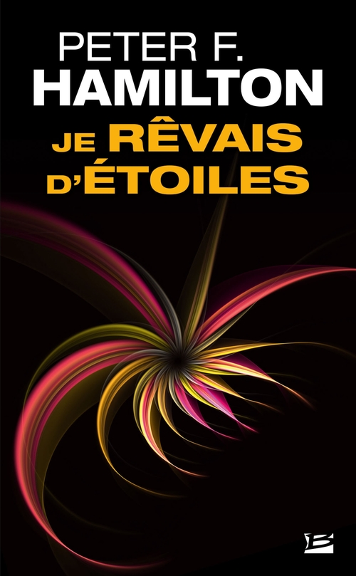 ebook cover of Je rêvais d'étoiles, by Peter F. Hamilton