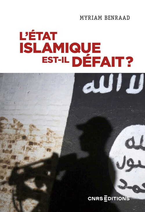 Couverture ebook de L'État islamique est-il Défait ?, de Myriam Benraad