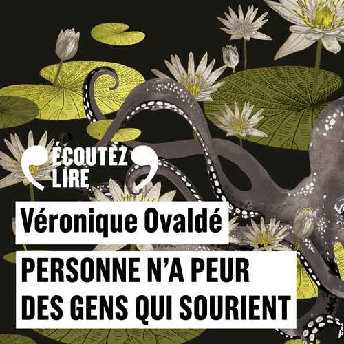 audiobook cover of Personne n'a peur des gens qui sourient, by Véronique Ovaldé