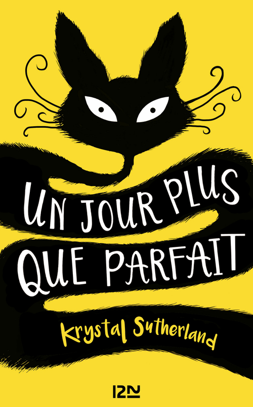 ebook cover of Un jour plus que parfait, by Krystal Sutherland
