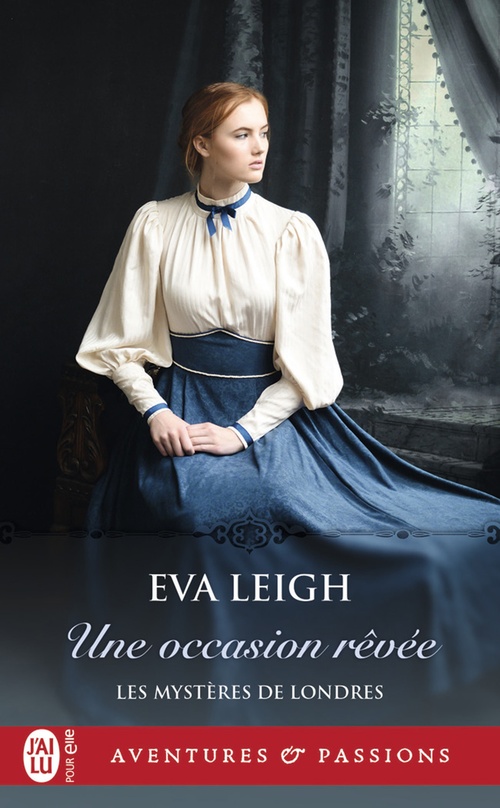 Couverture ebook de Les Mystères de Londres (Tome 2) - Une occasion rêvée, de Eva Leigh, Sophie Dalle
