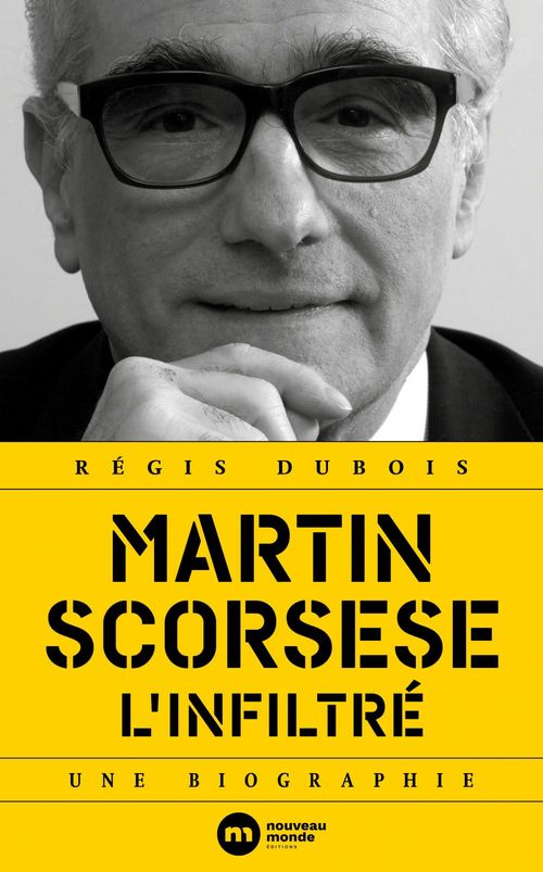 Couverture ebook de Martin Scorsese, l'infiltré, de Régis Dubois