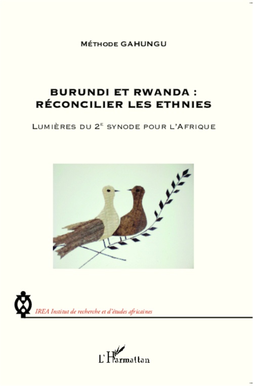 Couverture ebook de Burundi et Rwanda : Réconcilier les ethnies, de Méthode Gahungu