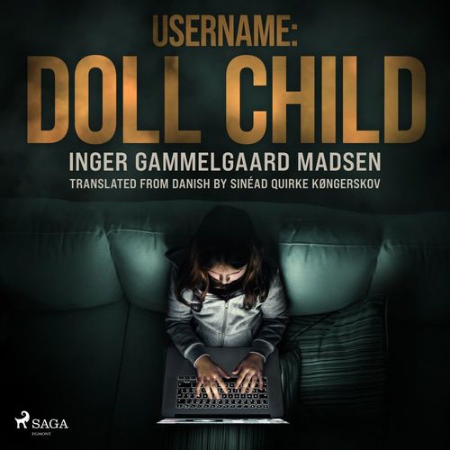 Couverture audiobook de Username: Doll Child, de Inger Gammelgaard Madsen