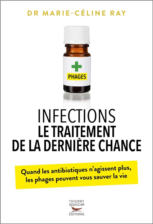 Couverture ebook de Infections - Le traitement de la dernière chance, de Marie-Céline Ray