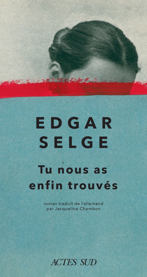 Couverture ebook de Tu nous as enfin trouvés, de Edgar Selge