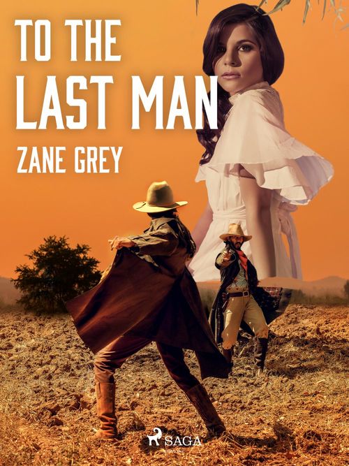 ebook cover of To the Last Man, by Zane Grey