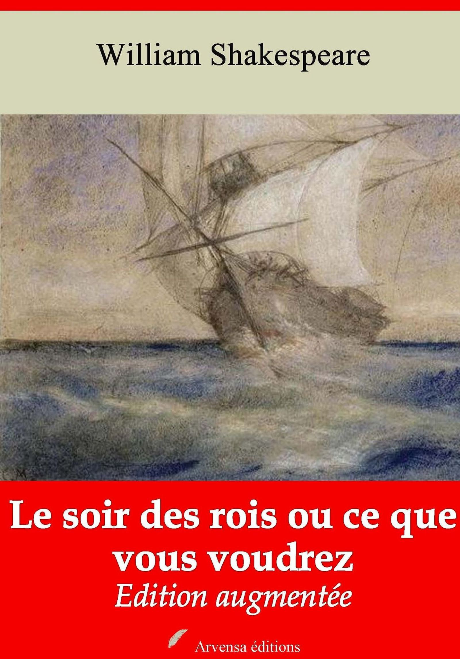 Couverture ebook de Le Soir des rois ou Ce que vous voudrez - suivi d'annexes, de William Shakespeare