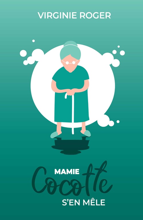 Couverture ebook de Mamie Cocotte s'en mêle, de Virginie Roger