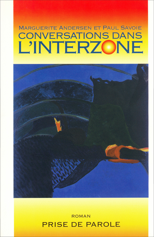 ebook cover of Conversations dans l'interzone, by Marguerite Andersen, Paul Savoie