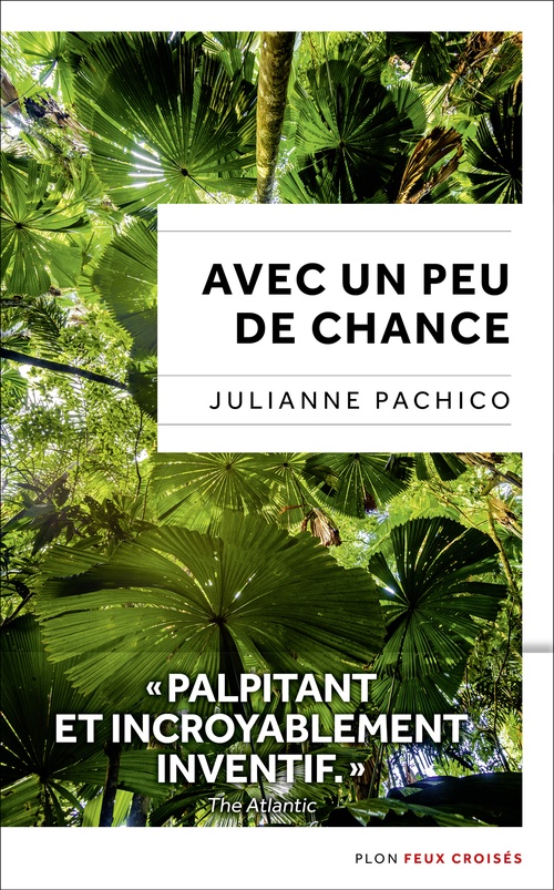 Couverture ebook de Avec un peu de chance, de Julianne Pachico
