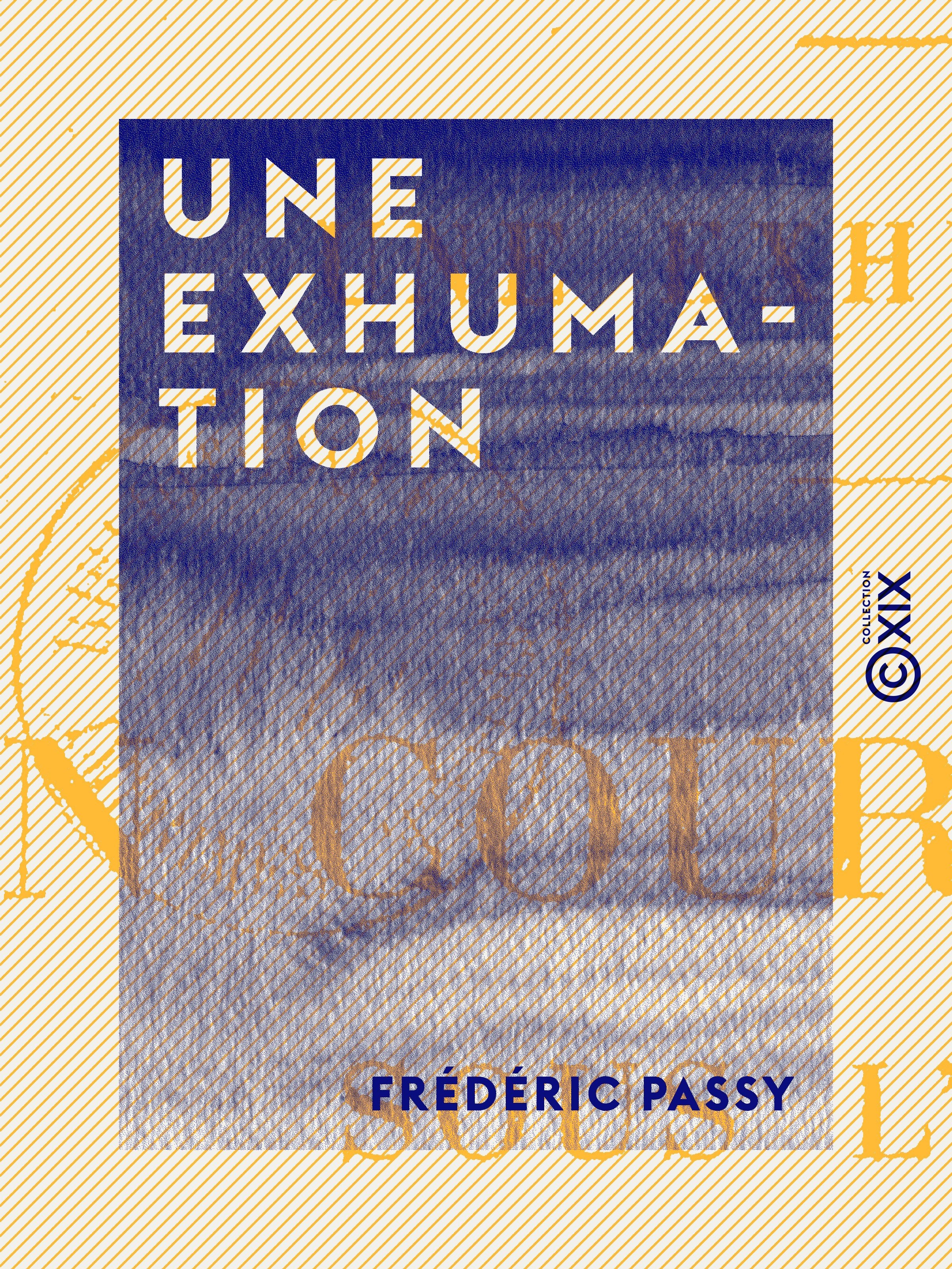 Couverture ebook de Une exhumation, de Frédéric Passy