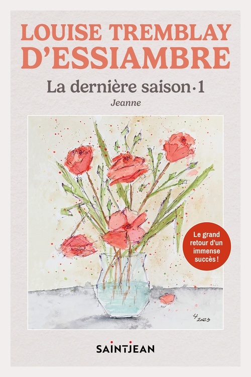 Couverture ebook de La dernière saison 1, de Louise Tremblay d'Essiambre