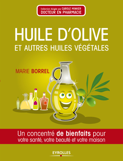 ebook cover of Huile d'olive et autres huiles végétales, by Marie Borrel