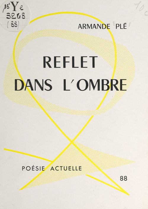 Couverture ebook de Reflet dans l'ombre, de Armande Ple