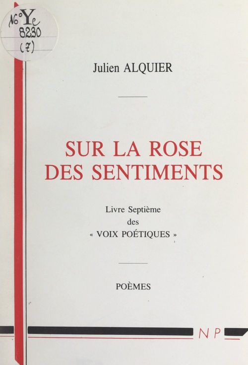 ebook cover of Voix poétiques (7). Sur la rose des sentiments, by Julien Alquier