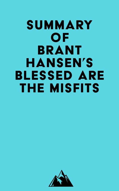 ebook cover of Summary of Brant Hansen's Blessed Are the Misfits, by Everest Media