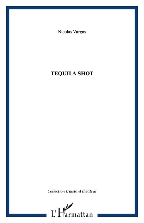 Couverture ebook de Tequila Shot, de Nicolas f. Vargas