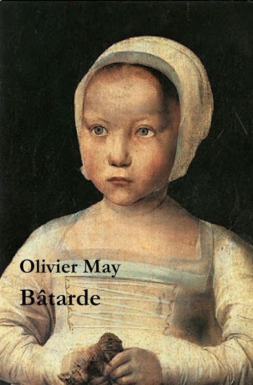 ebook cover of Bâtarde, by Olivier May