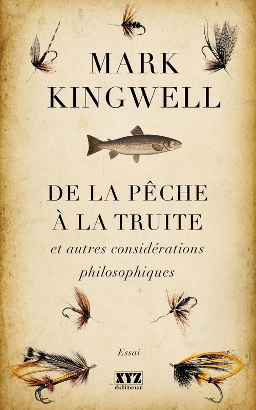 ebook cover of De la pêche à la truite et autres considérations philosophiques, by Mark Kingwell
