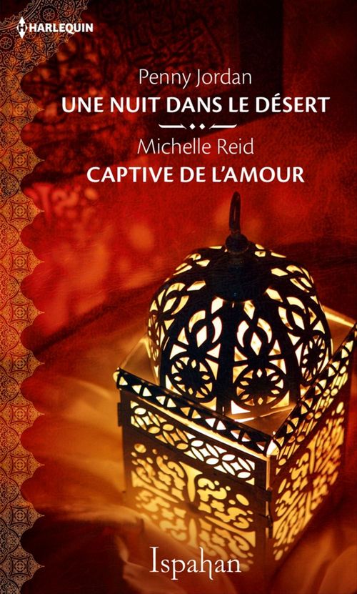 ebook cover of Une nuit dans le désert - Captive de l'amour, by Penny Jordan, Michelle Reid
