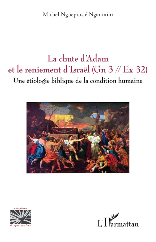 Couverture ebook de La chute d´Adam et le reniement d´Israël (Gn 3 // Ex 32), de Michel Nguepinsié Nganmini