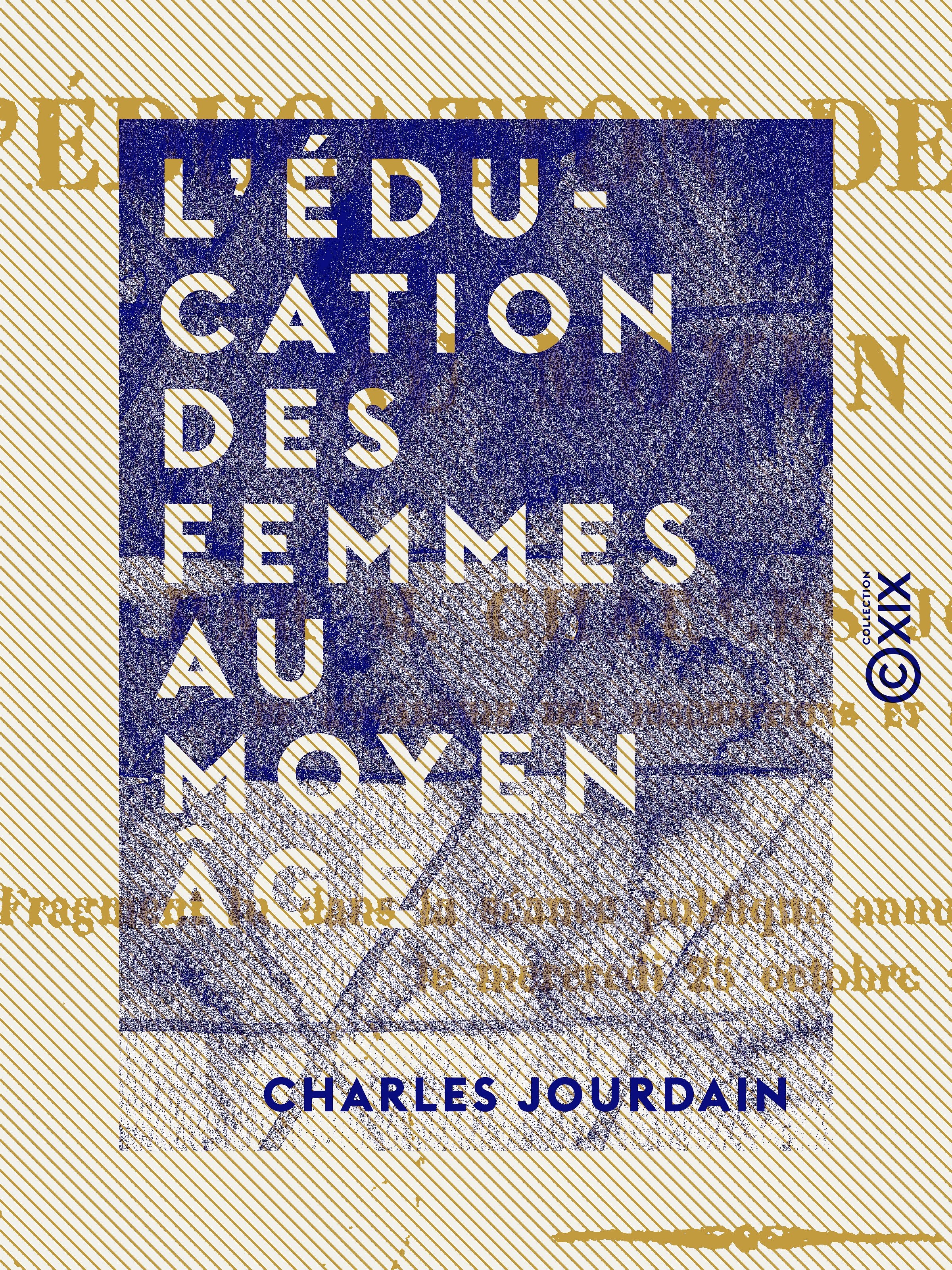 Couverture ebook de L'Éducation des femmes au Moyen Âge, de Charles Jourdain