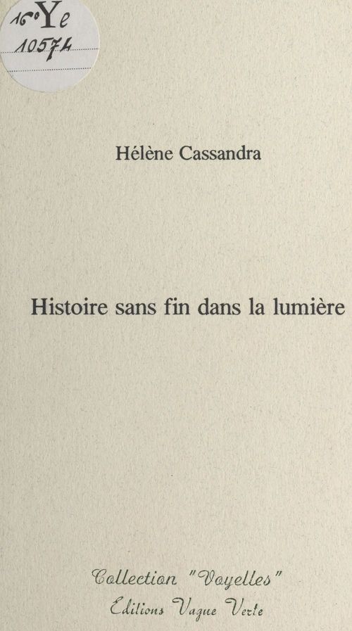 ebook cover of Histoire sans fin dans la lumière, by Helene Cassandra