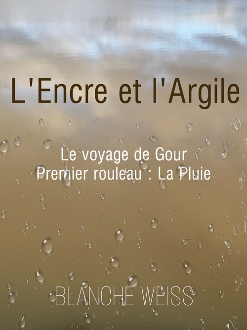 Couverture ebook de L'encre et l'argile, de Blanche Weiss